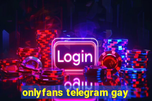 onlyfans telegram gay